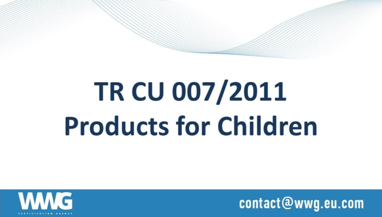 EAC Certification of products for children (TR CU 007/2011)